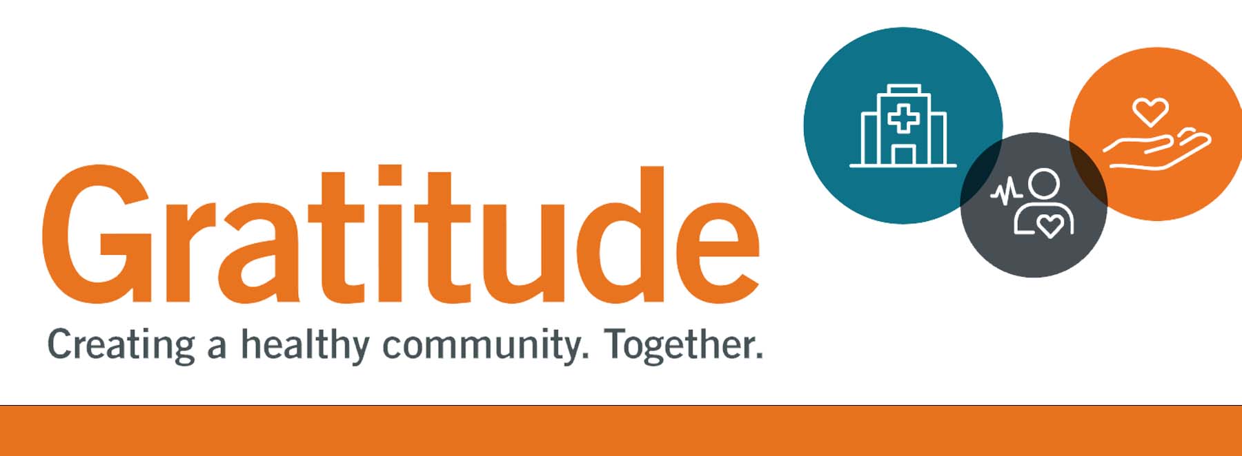 White background with large orange text "Gratitude" header and small text "Creating a healthy community. Together." subheader. To the top right are three circles teal with white hospital symbol, grey with cardiac patient symbol, and orange with hand and a